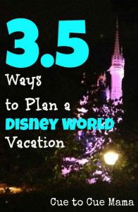 3.5 Ways to Plan a Disney World Vacation